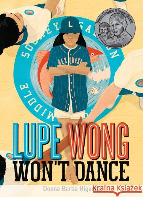 Lupe Wong Won't Dance Donna Barba Higuera 9781646140039 Levine Querido