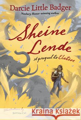 Sheine Lende: An Elatsoe Book Darcie Littl Rovina Cai 9781646143795 Levine Querido