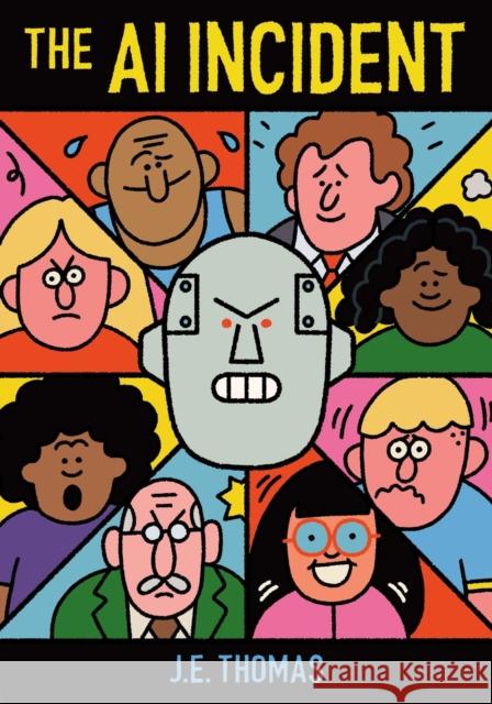 The AI Incident J.E. Thomas 9781646145089 Levine Querido