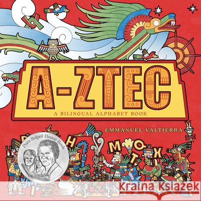 A-Ztec Emmanuel Valtierra 9781646145676 Levine Querido