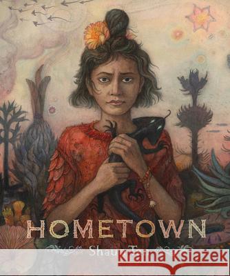 Hometown Shaun Tan 9781646146987
