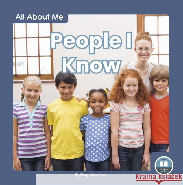 People I Know Meg Gaertner 9781646190027