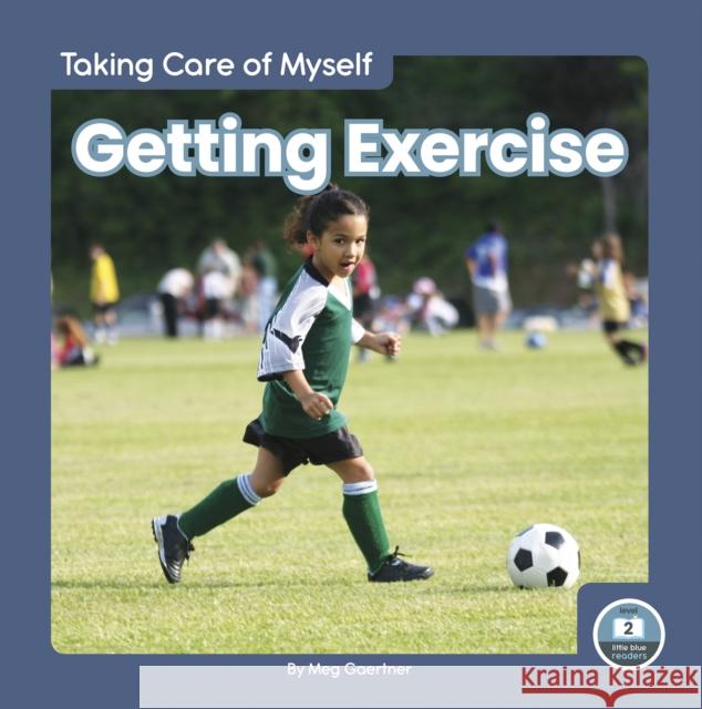 Getting Exercise Meg Gaertner 9781646194919