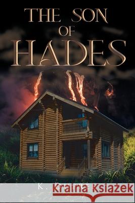 The Son of Hades K Dupree 9781646280704 Page Publishing, Inc.
