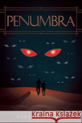 Penumbra Mary Browning 9781646283859 Page Publishing, Inc.