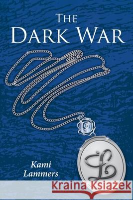 The Dark War Kami Lammers 9781646287260 Page Publishing, Inc