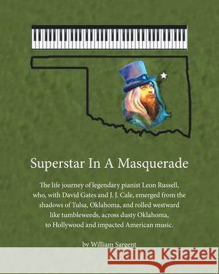 Superstar in a Masquerade William Sargent 9781646288953