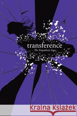 Transference: The Empatheia Saga Tessa Cox 9781646289295 Page Publishing, Inc.