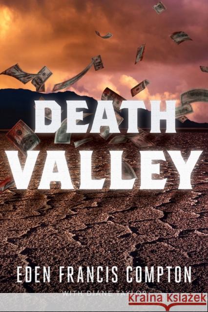 Death Valley Eden Francis Compton 9781646300525