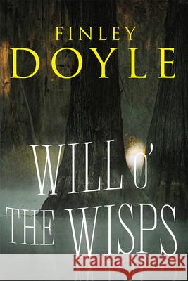 Will O' the Wisp Forrest Doyle Finley Doyle 9781646302628