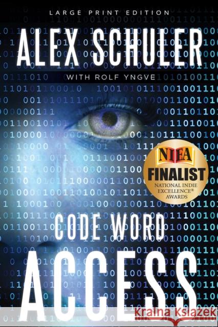 Code Word Access: Volume 1 Schuler, Alex 9781646305049 Level 4 Press Inc