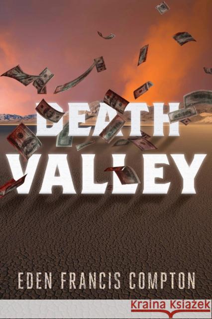 Death Valley Eden Francis Compton 9781646305162