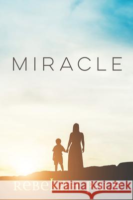 Miracle Rebekah Pace 9781646307937 Level 4 Press