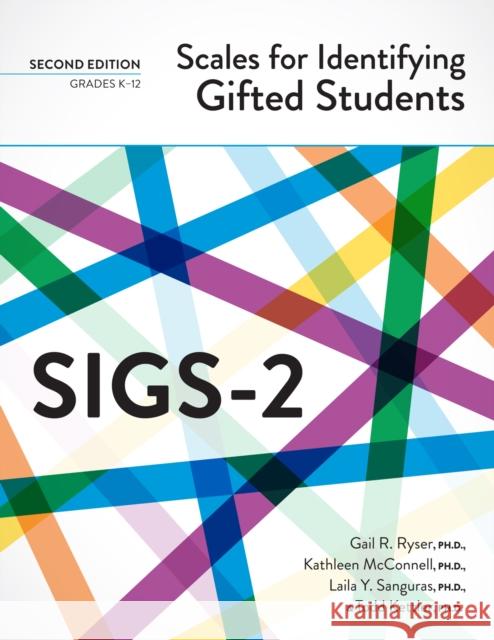 Scales for Identifying Gifted Students (Sigs-2): Examiner's Manual Ryser, Gail R. 9781646321773 Taylor and Francis