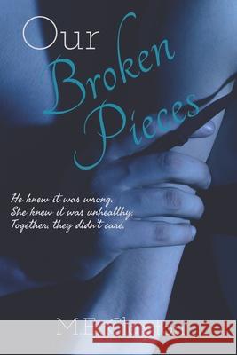 Our Broken Pieces M. E. Clayton 9781646335565 Isbns