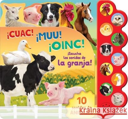 Cuac! Muu! Oinc!: ¡Escucha Los Sonidos de la Granja! Parragon Books 9781646380008