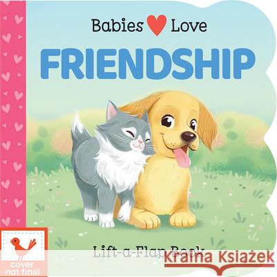 Babies Love Friendship Ginger Swift Giorgia Broseghini Cottage Door Press 9781646382989 Cottage Door Press