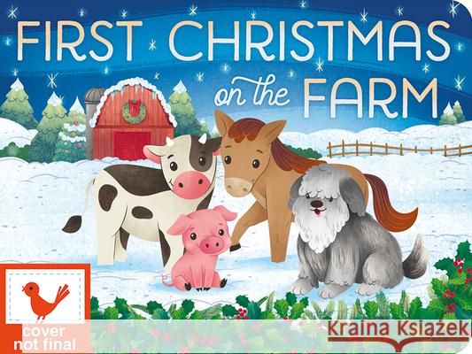 First Christmas on the Farm Holly Berry-Byrd Cottage Door Press 9781646386710 Cottage Door Press