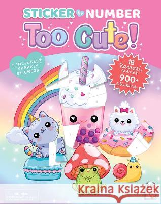 Sticker by Number Too Cute! Cottage Door Press                       Kat Uno 9781646388981 Cottage Door Press