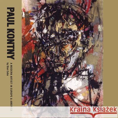 Paul Kontny: A Modern Artist in Europe and America Stan Cuba 9781646423453 University Press of Colorado