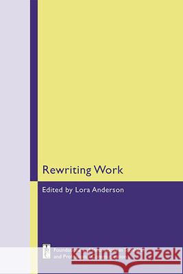 Rewriting Work Lora Anderson 9781646426164 Wac Clearinghouse