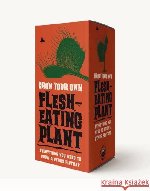 The Grow Your Own Flesh Eating Plant Kit: Everything You Need to Grow a Venus Flytrap Cider Mill Press 9781646430741