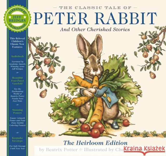 The Classic Tale of Peter Rabbit Heirloom Edition: The Classic Edition Hardcover with Audio CD Narrated by Jeff Bridges Beatrix Potter 9781646433575