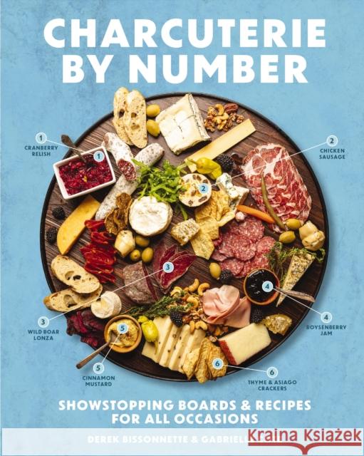 Charcuterie by Number: Showstopping Boards and   Recipes for All Occasions Cider Mill Press 9781646434138