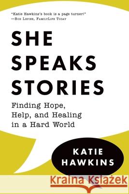 She Speaks Stories Katie Hawkins 9781646455096 Redemption Press