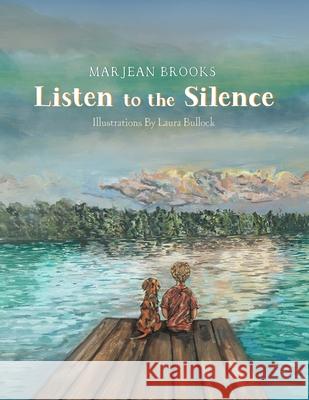 Listen to the Silence Marjean Brooks Laura Bullock 9781646459582 Redemption Press