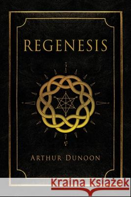 Regenesis Arthur Dunoon 9781646459964 Redemption Press