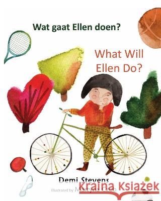 What Will Ellen Do? Demi Stevens 9781646493104