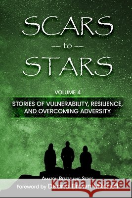 Scars to Stars, volume 4 Mitchell, Deana Brown 9781646494446