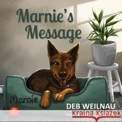 Marnie's Message Deb Weilnau 9781646495306 Year of the Book Press