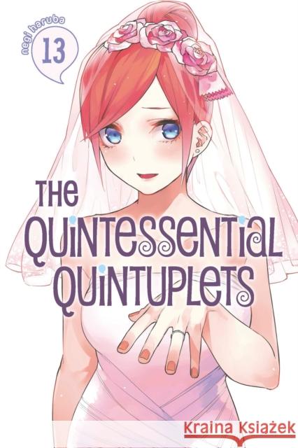 The Quintessential Quintuplets 13 Negi Haruba 9781646510627