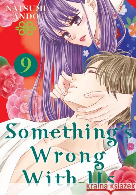 Something's Wrong with Us 9 Natsumi Ando 9781646510979 Kodansha Comics