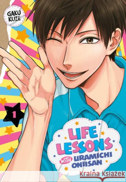 Life Lessons with Uramichi Oniisan 1 Gaku Kuze 9781646511143