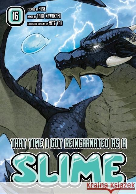 That Time I Got Reincarnated as a Slime 16 Fuse                                     Taiki Kawakami 9781646511693 Kodansha Comics