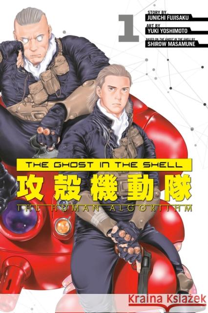 The Ghost in the Shell: The Human Algorithm 1 Shirow Masamune Junichi Fujisaku Yuki Yoshimoto 9781646511778