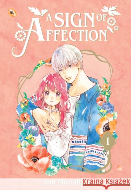 A Sign of Affection 1 Suu Morishita 9781646511846 Kodansha Comics