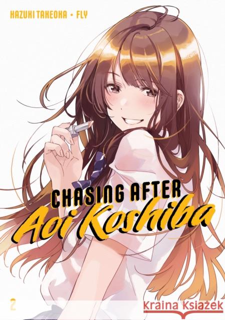 Chasing After Aoi Koshiba 2 Takeoka Hazuki Fly 9781646511884 Kodansha Comics