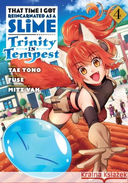 That Time I Got Reincarnated as a Slime: Trinity in Tempest (Manga) 4 Fuse                                     Tae Tono Mitz Vah 9781646511969 Kodansha Comics