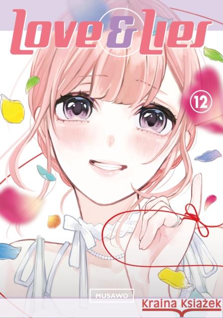 Love and Lies 12: The Lilina Ending Musawo 9781646513130 Kodansha America, Inc