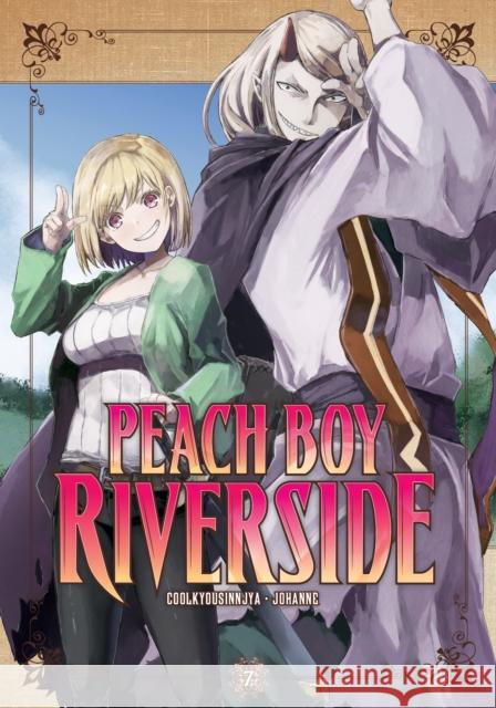 Peach Boy Riverside 7 Coolkyousinnjya                          Johanne 9781646513451 Kodansha America, Inc