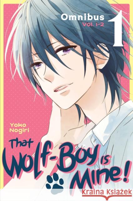 That Wolf-Boy Is Mine! Omnibus 1 (Vol. 1-2) Yoko Nogiri 9781646513673 Kodansha Comics