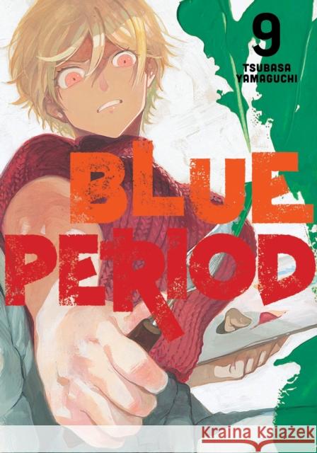 Blue Period 9 Tsubasa Yamaguchi 9781646513956 Kodansha Comics