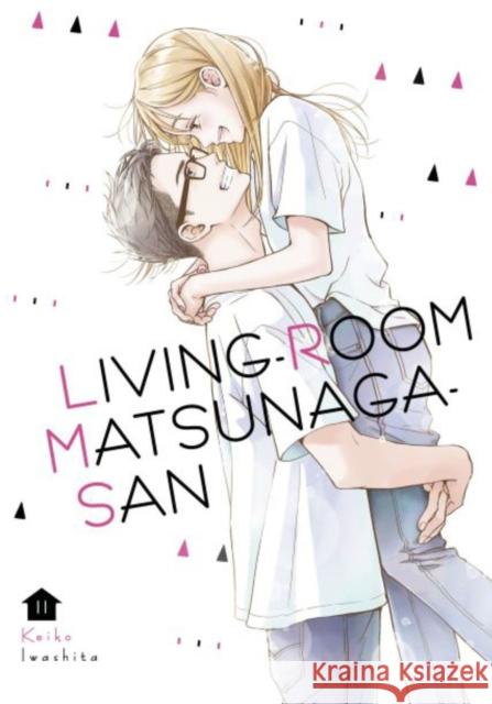 Living-Room Matsunaga-San 11 Keiko Iwashita 9781646514243 Kodansha Comics