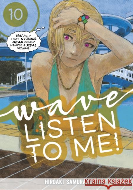 Wave, Listen to Me! 10 Hiroaki Samura 9781646514427