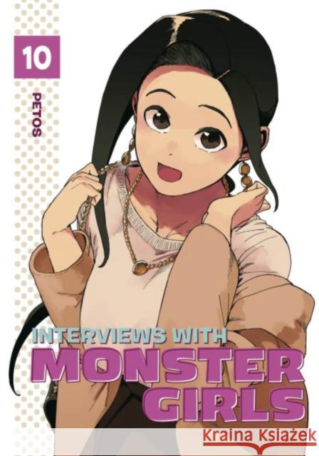 Interviews with Monster Girls 10 Petos 9781646514809 Kodansha America, Inc