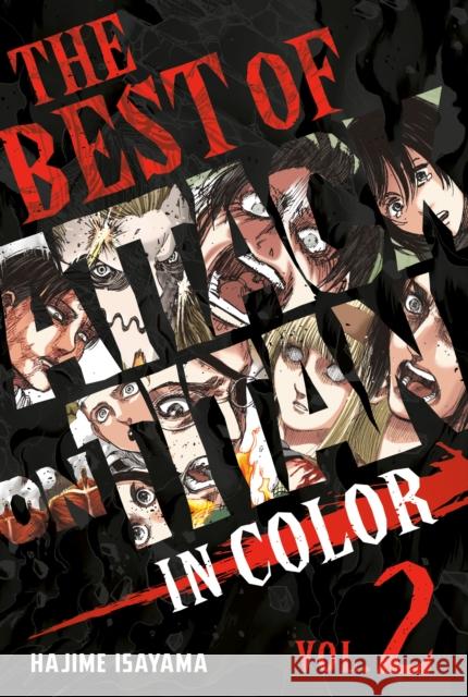 The Best of Attack on Titan: In Color Vol. 2 Hajime Isayama 9781646514816 Kodansha Comics